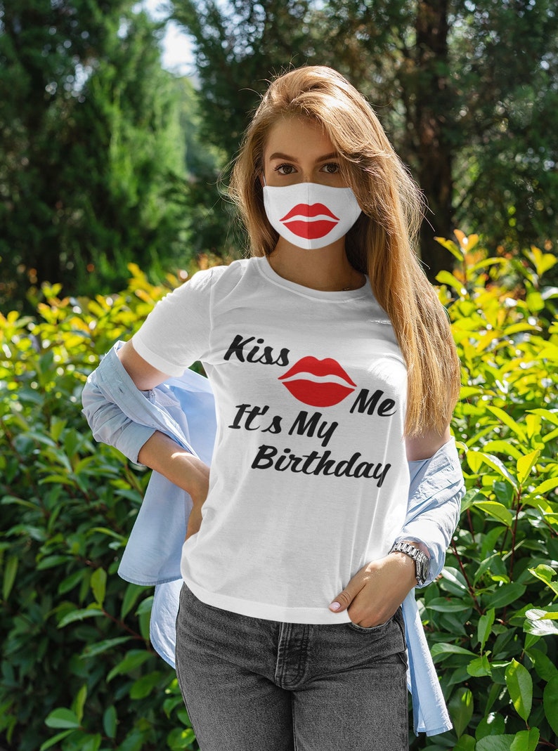 Kiss Me It's My Birthday T-Shirt image 8