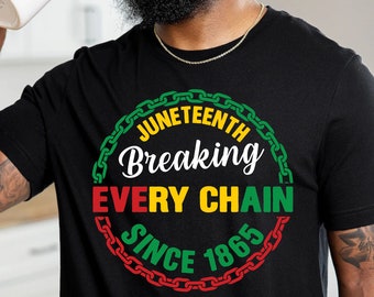 Juneteenth SVG, Black History SVG, Breaking Every Chain SVG, Black woman Gifts Svg, Digital Download Cut files for Circut Sublimation