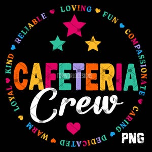 Cafeteria Crew Png,  Teacher Png, Special Education Png, Cafeteria Shirt Png, Cafeteria Png, Cafeteria Team Shirt Png, Sublimation Design