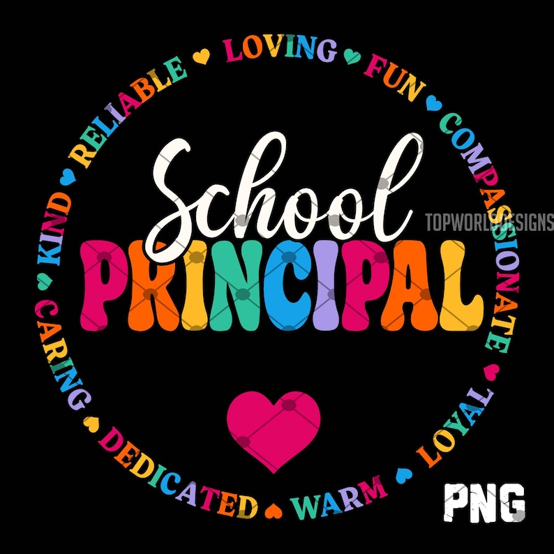 K&ouml;nnte beinhalten: Schwarze Grafik mit den Worten "School Principal" in einer farbenfrohen Retro-Schriftart. Die W&ouml;rter sind von W&ouml;rtern wie "Kind" und "Loving" umgeben, mit einem rosa Herzen unten. Das Bild enth&auml;lt auch den Text "PNG".