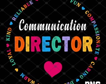 Communication Director png / Director png / Coworker png / Back to School png / Teacher png / Appreciation Gift png / Print Files