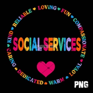 Puede incluir: Gráfico colorido sobre fondo negro. Las palabras "SOCIAL SERVICES" están en el centro, rodeadas de palabras como "KIND", "CARING" y "COMPASSIONATE". Un corazón rosa está en la parte inferior. Las palabras están en colores del arcoíris.