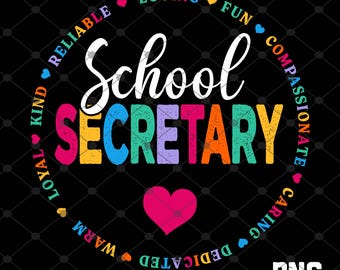School Secretary PNG, Secretary Counselor, Secretary Appreciation, School Secretary Gift, Secretary Shirt, School Secretaries, Print File