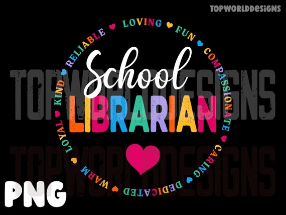 School Librarian PNG, Librarian Digital Download, Library Books School Design, Back To School Librarian, Library Sublimation Design