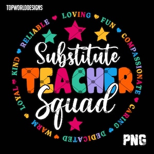 Substitute Teacher Squad png, Back to School, Teacher Appreciation, First Day of School, substitute Teacher Crew, Sublimation Downloads