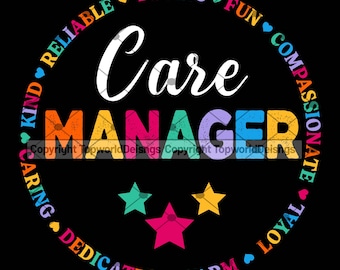 Care Manager PNG | Healthcare Staff Sublimation Design | Digital Download for Shirts, Mugs, Office Gifts