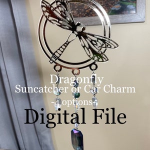 Dragonfly Suncatcher SVG cut file 4 options sun catcher Car charm digital download glowforge laser garden window hanging acrylic wood beads