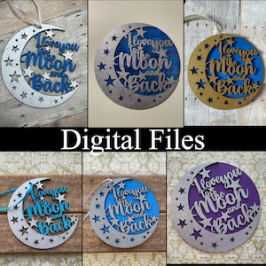 Puede incluir: Seis archivos digitales para un proyecto de artesanía en madera. Cada archivo presenta una luna creciente con estrellas y el texto "Te amo hasta la luna y de regreso". Las lunas son de diferentes colores, incluyendo azul, morado y dorado.