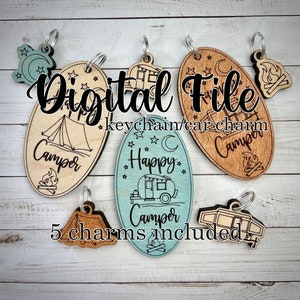 HAPPY CAMPER svg pdf dxf 3 opciones de llavero y 5 encantos camping Glowforge archivo listo para láser descarga digital camper tent pop up campfire moon
