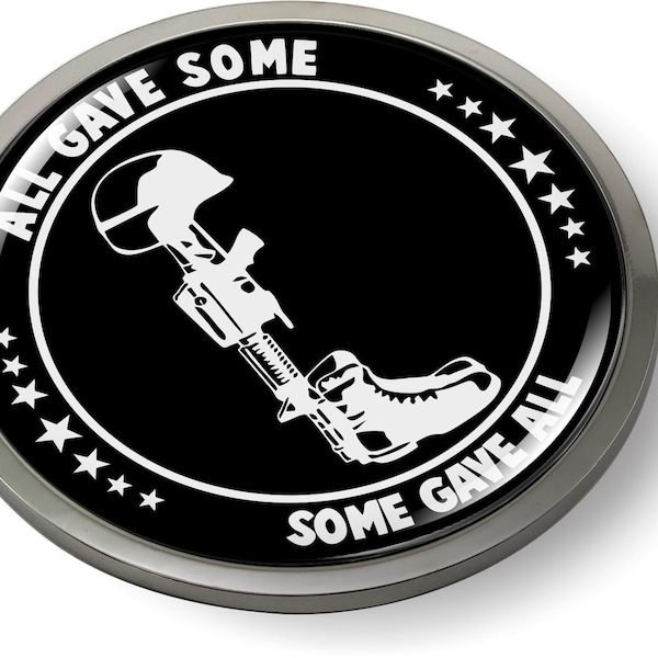 ALL Gave Some SOME Gave All 3D Domed Emblem Badge Car Sticker Chrome Round Bezel