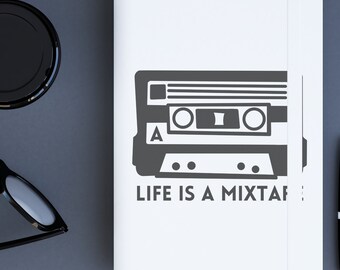 Life Is A Mixtape - Vinyl Sticker - Permanent or Removable Decal
