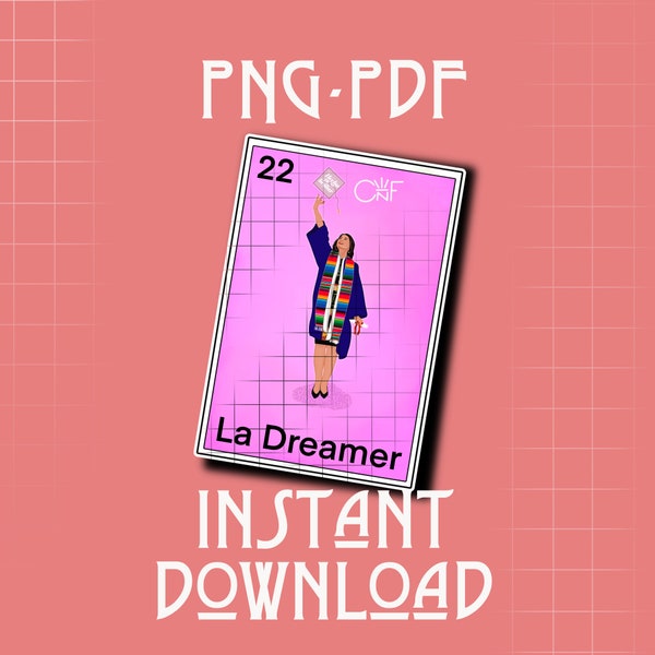 La Dreamer digital loteria, mexican loteria , graduation loteria card png, dreamers 2022, senior 2022