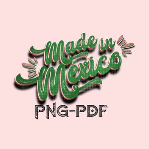 Made in Mexico png/ made in mexico sublimation / sublimaqtion files