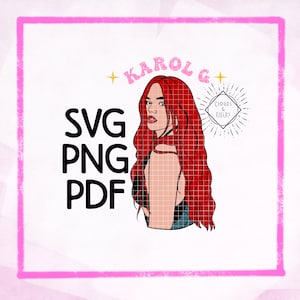 Karol g svg | Karol g png | Karol g pdf