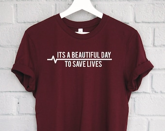It's a Beautiful Day To Save Lives Shirt, Grey's Anatomy Shirt, Greys Shirt, Greys Anatomy Fan, Greys Anatomy Tshirt, Greys Anatomy Tee