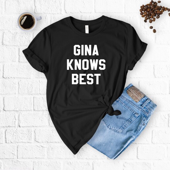 Gina Knows Best T-shirt Brooklyn Nine-nine Tee Brooklyn 99 - Etsy
