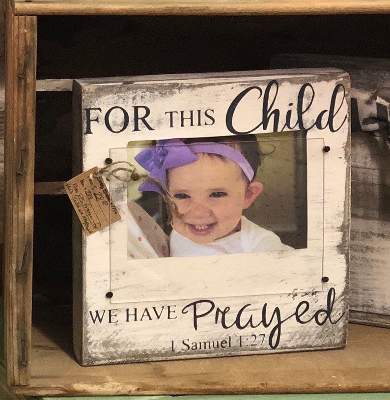For This Child We Have Prayed Baby Frame Wood Picture Image 0