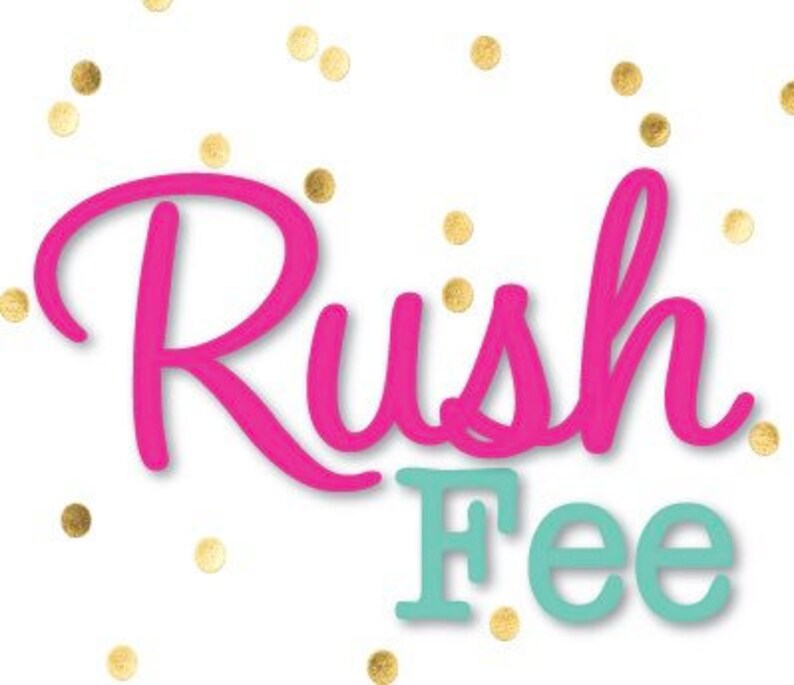 May include: Pink and teal text on a white background with gold confetti. The text reads "Rush Fee".