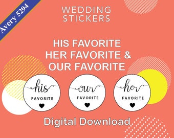 His Favorite Sticker, Her Favorite Sticker, His Favorite Labels, Her Favorite Label, Our Favorite, Engagement Wedding Sticker / Avery 5294