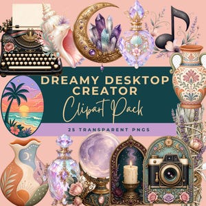 May include: A digital clipart collection titled Dreamy Desktop Creator featuring 25 transparent PNGs. Elements include a black typewriter, seashell, crescent moon with crystals, perfume bottles, music note, vases, sunset scene, candle, and camera.