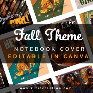 Puede incluir: Una colección de portadas de cuadernos con temática otoñal. Las portadas presentan ilustraciones de mujeres con atuendos de otoño, con textos como "dreamy GIRL!" y "Hey Girl!". Las portadas son editables en Canva.