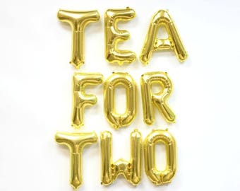 TEA FOR TWO 16" Gold Balloon Letters - 2nd Birthday Balloon Letters - Birthday Balloon Letters