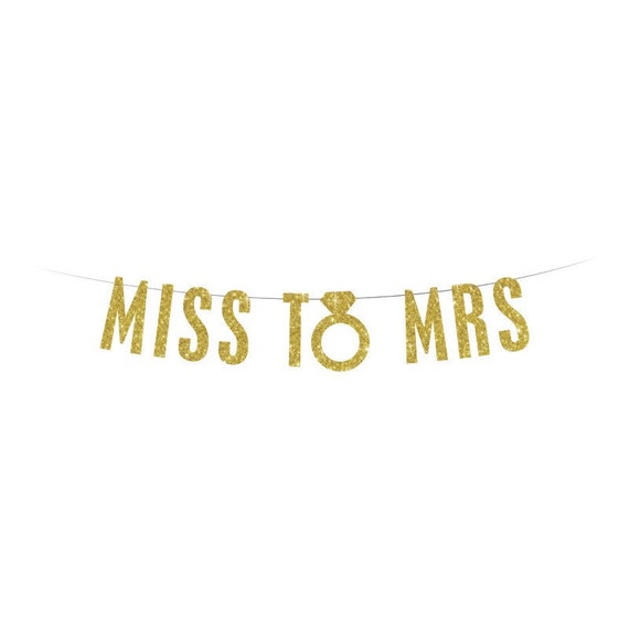 MISS TO MRS Banner Gold Glitter Banner Bachelorette Banner | Etsy