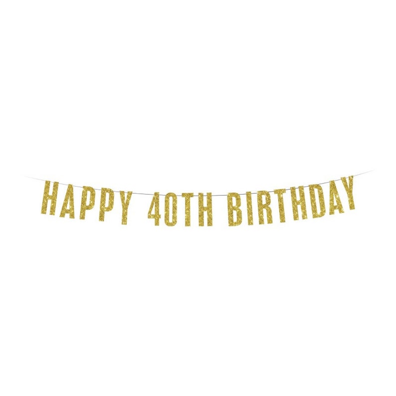Gold Glitter Banner 40th Birthday Banner Happy 40th Birthday Banner
