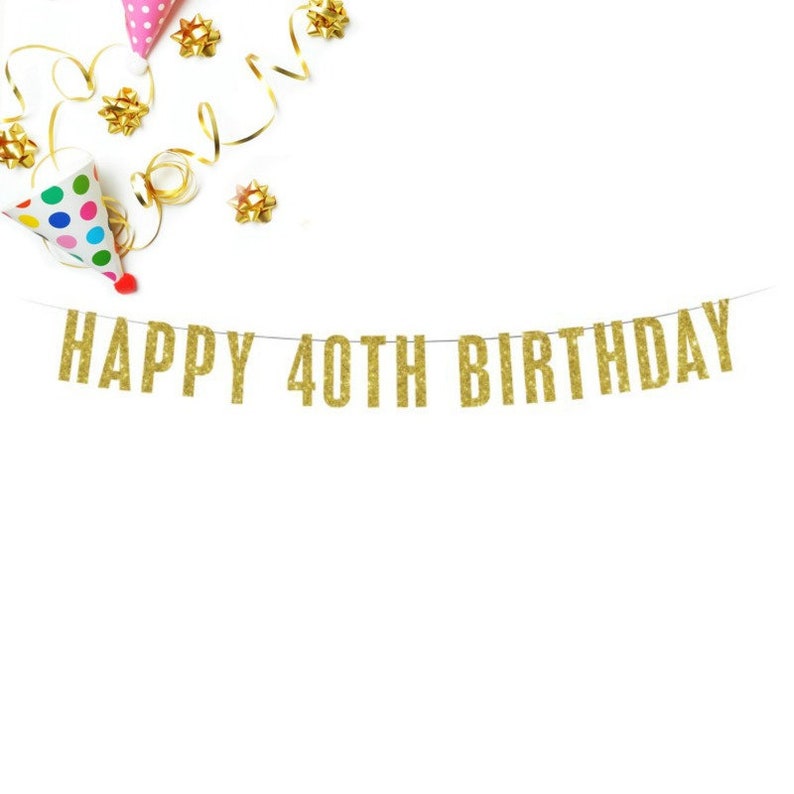 Gold Glitter Banner 40th Birthday Banner Happy 40th Birthday Banner