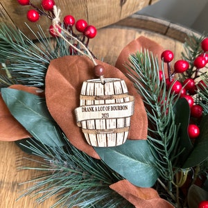 Drank a Lot of Bourbon 2025, Bourbon Ornament, Bourbon Gift, Whiskey Ornament, Funny Ornament, 2025 Ornament. Bourbon Trail Gifts.