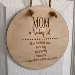 Mom is Working Door Sign