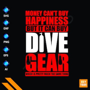 Scuba Diving Svg Png Dxf Eps Ai, dive gear quote design, ocean adventure cricut cut file, underwater sports digital clipart