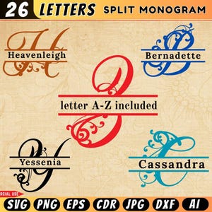 May include: A digital design showcasing split monogram letters with names such as Heavenleigh, Bernadette, Yessenia, and Cassandra. The design includes the text "26 LETTERS SPLIT MONOGRAM" and "letter A-Z included". Available in SVG, PNG, EPS, CDR, JPG, DXF, and AI formats.