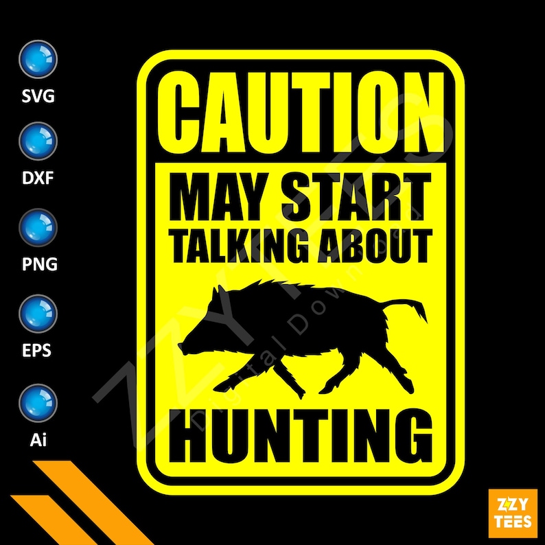 Funny Warning Sign Boar Hunting Svg File Hunting Season Pig Etsy