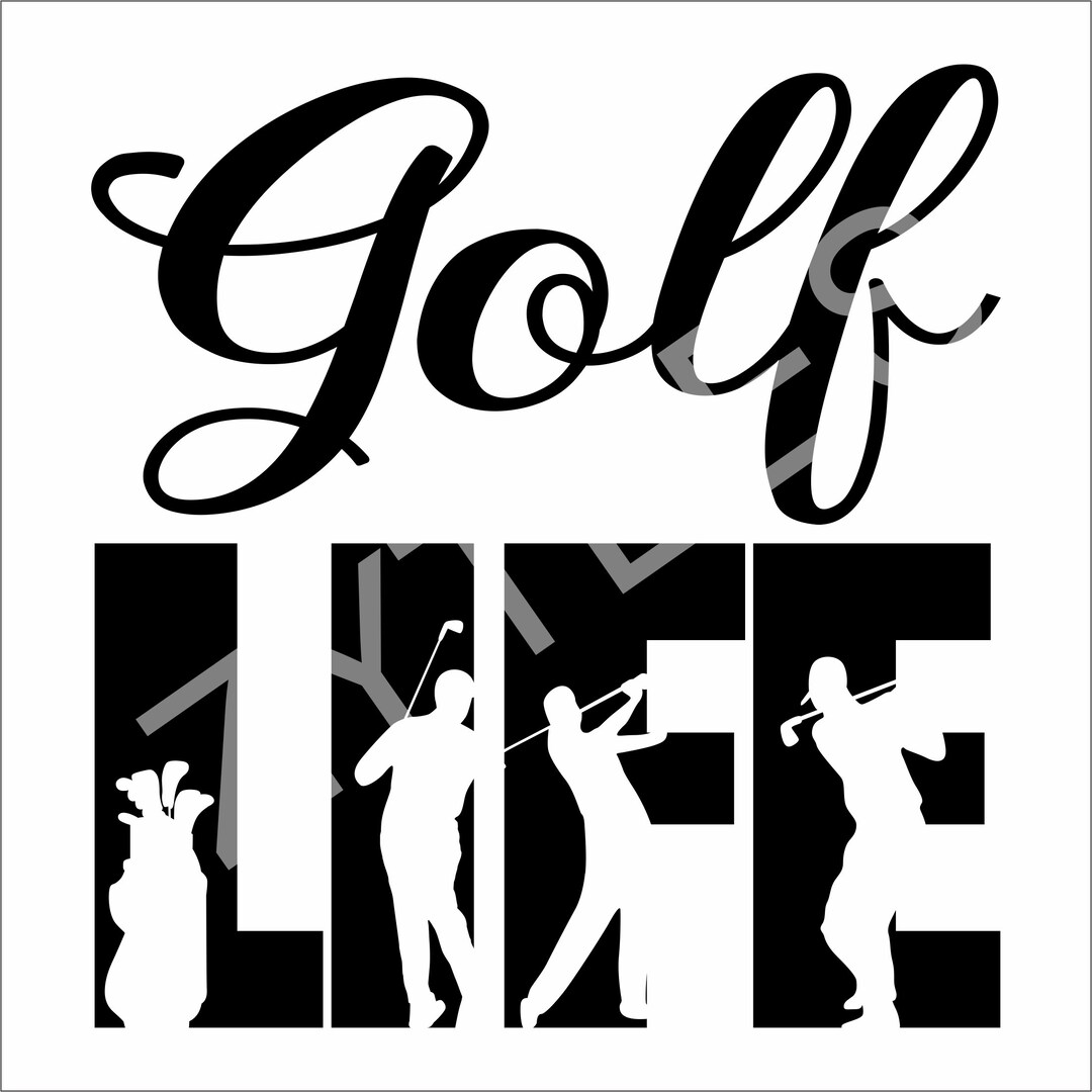 Golf Life SVG, Sports Golf Clipar Gift Perfect Print for Golfer Golfing ...