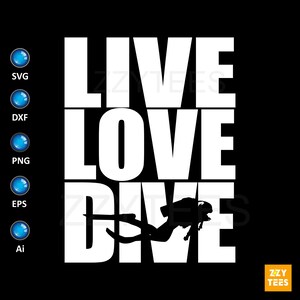 Live Love Dive SVG: Scuba Diving Cut File (Digital Download)