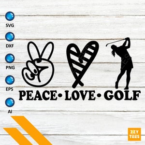 Paz, amor, golf SVG - Golder Girl Svg, Love Svg, Golf Dxf, silueta de golf, clip art de golf, vector de golf, archivo SVG para cortar e imprimir