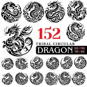 Könnte beinhalten: Eine Sammlung von 152 Stammes-Kreisdrachendesigns in Schwarz und Weiß. Die Designs zeigen Drachen in verschiedenen Posen und Mustern. Text enthält "152", "TRIBAL CIRCULAR DRAGON" und "SVG / PNG PDF / DXF".