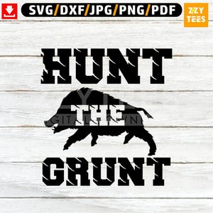 Hunt The Grunt - Diseño de camiseta para cazar jabalíes