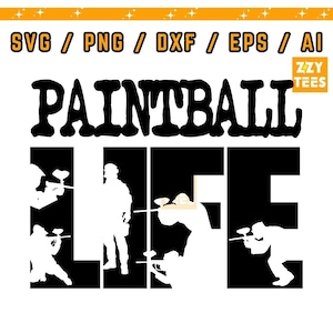 Paintball Life Svg Png Dxf Eps Ai, paintball player silhouette clipart, shooting sports cricut file, extreme sport digital design, splatter