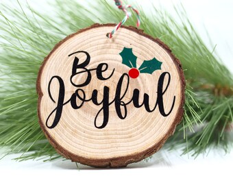 Be Joyful, Wood Slice Ornament, Rustic Christmas Decor, Essential Oil Diffuser, Wood Diffuser Ornament, Farmhouse Christmas Tree Ornament,