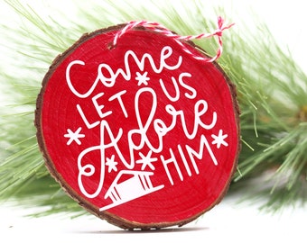 Come Let Us Adore Him, Wood Slice Ornament, Essential Oil Diffuser, Wood Diffuser Ornament, Farmhouse Christmas Ornament