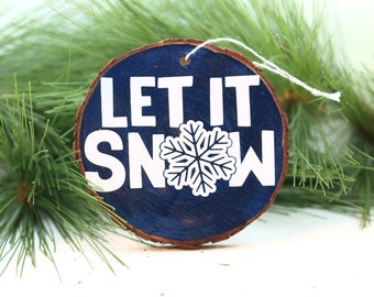 Let It Snow Ornament, Wood Slice Ornament, Essential Oil Diffuser Wood, Farmhouse Christmas Ornaments, Stocking Stuffer, Gift Tags Christmas