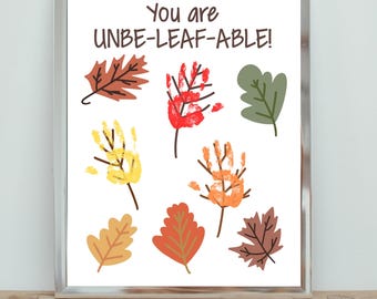 Fall Unbeleafable Infant or Toddler Hand Print Craft // Cute DIY Autumn Leaf Baby Handprint Instant Download