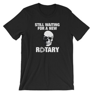 Wartet immer noch auf eine neue Rotary; Mazda Kurzarm Unisex T-Shirt