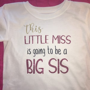 New Big Sis Shirt Big Sis Announcement Shirt Little Miss Big Sis Gonna ...