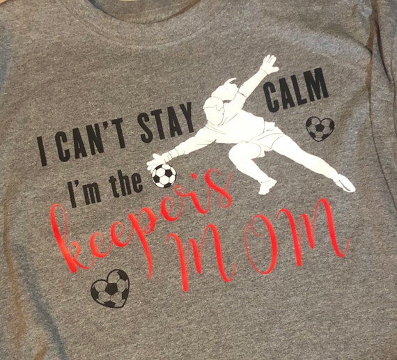 soccer goalie mom shirt