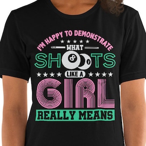 Women&#39;s Billiards Shoots Like A Girl T-Shirt