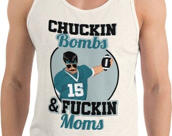 Gardner Minshew Chuckin&#39; Bombs & Fuckin&#39; Moms Tank Top