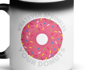 Whatever Sprinkles Your Donut Color Changing Coffee Mug